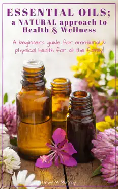 essential oils; a natural approach to health & wellness book cover image