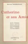 Catherine et ses amis synopsis, comments
