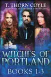 The Witches of Portland Books 1-3 synopsis, comments