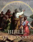 The Ultimate Bible Dictionary synopsis, comments
