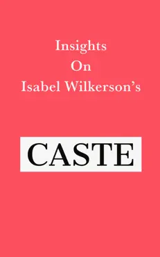 insights on isabel wilkerson’s caste imagen de la portada del libro