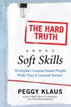 The Hard Truth About Soft Skills synopsis, comments
