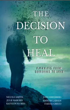 the decision to heal book cover image