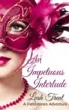 An Impetutous Interlude synopsis, comments