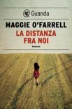 La distanza fra noi book summary, reviews and downlod