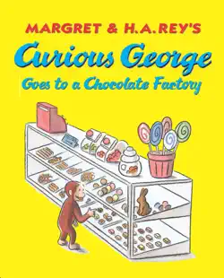 curious george goes to a chocolate factory book cover image
