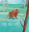 The Hiccup synopsis, comments
