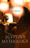 Egyptian Mythology synopsis, comments