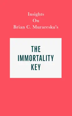 insights on brian c. muraresku’s the immortality key book cover image