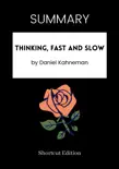 SUMMARY - Thinking, Fast and Slow by Daniel Kahneman sinopsis y comentarios