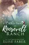 Christmas at Roosevelt Ranch synopsis, comments