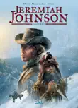 Jeremiah Johnson T01 synopsis, comments