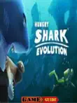 Hungry Shark Evolution Guide synopsis, comments