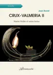 Crux-Valmeria II sinopsis y comentarios