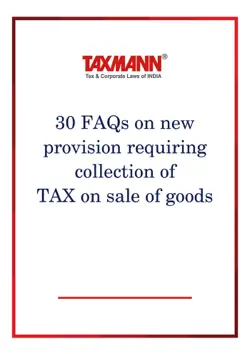 30 faqs on new provision requiring collection of tax on sale of goods book cover image