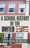A School History of the United States synopsis, comments