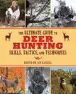 The Ultimate Guide to Deer Hunting Skills, Tactics, and Techniques synopsis, comments