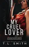 My Cruel Lover synopsis, comments
