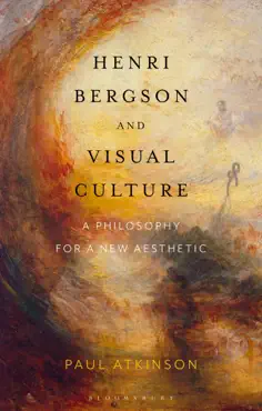henri bergson and visual culture book cover image