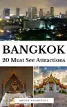 Bangkok: 20 Must See Attractions sinopsis y comentarios