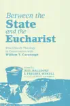 Between the State and the Eucharist sinopsis y comentarios