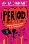 Period. End of Sentence. synopsis, comments
