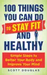 100 Things You Can Do to Stay Fit and Healthy synopsis, comments