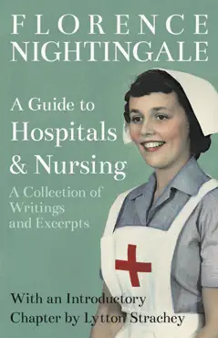 a guide to hospitals and nursing - a collection of writings and excerpts book cover image