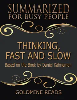 thinking, fast and slow - summarized for busy people: based on the book by daniel kahneman imagen de la portada del libro