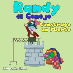 randy el conejo construye un fuerte book cover image