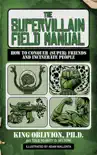 The Supervillain Field Manual synopsis, comments
