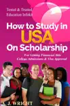 How to Study In USA On Scholarship synopsis, comments
