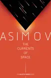 The Currents of Space book summary, reviews and download
