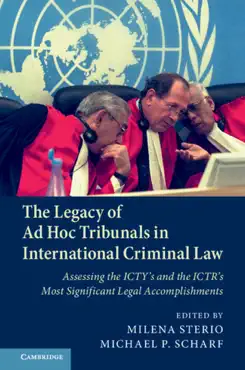 the legacy of ad hoc tribunals in international criminal law book cover image