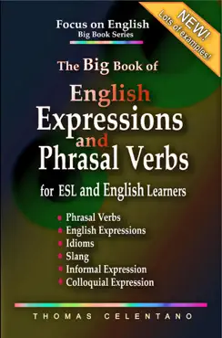 the big book of english expressions and phrasal verbs for esl and english learners; phrasal verbs, english expressions, idioms, slang, informal and colloquial expression book cover image