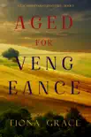 Aged for Vengeance (A Tuscan Vineyard Cozy Mystery—Book 5) e-book