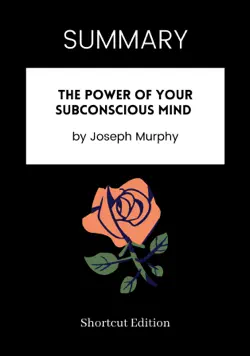summary - the power of your subconscious mind by joseph murphy imagen de la portada del libro