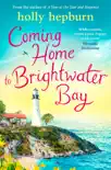 Coming Home to Brightwater Bay synopsis, comments