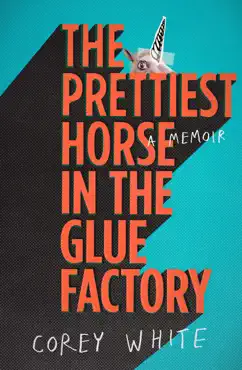 the prettiest horse in the glue factory book cover image