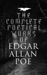 The Complete Poetical Works of Edgar Allan Poe synopsis, comments