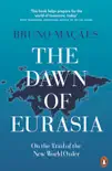 The Dawn of Eurasia sinopsis y comentarios