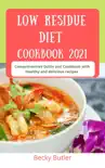 Low Residue Diet Cookbook 2021 synopsis, comments