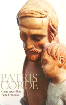 carta apostólica patris corde (con corazón de padre) imagen de la portada del libro
