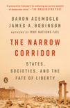 The Narrow Corridor book summary, reviews and download