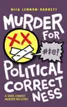 Murder for Political Correctness book summary, reviews and download