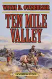 Ten Mile Valley synopsis, comments