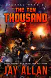 The Ten Thousand synopsis, comments