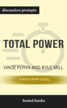 total power: a mitch rapp novel, book 17 by vince flynn & kyle mills (discussion prompts) book cover image