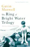 The Ring of Bright Water Trilogy sinopsis y comentarios