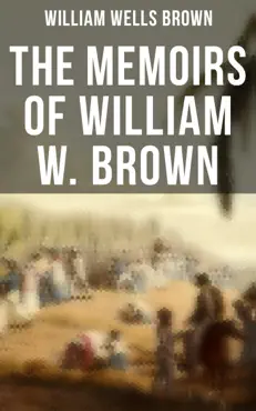 the memoirs of william w. brown book cover image
